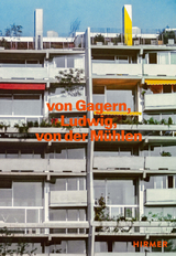 Von Gagern, Ludwig, von der Mühlen - Bauten 1958 - 1989 - 