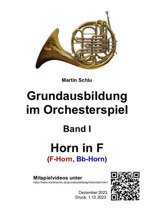 Grundausbildung im Orchesterspiel, Horn in F, Band 1 - Martin Schlu
