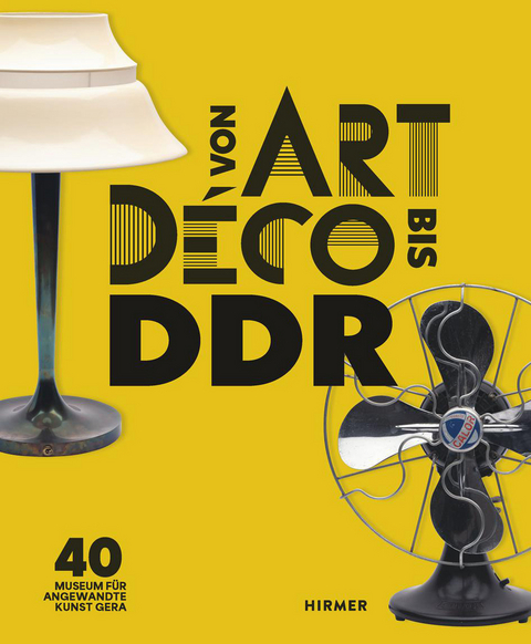 Von Art D&eacute;co bis DDR - 
