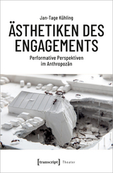 &Auml;sthetiken des Engagements - Jan-Tage K&uuml;hling