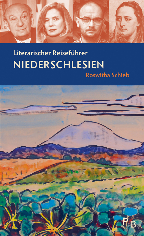 Literarischer Reiseführer Niederschlesien - Roswitha Schieb