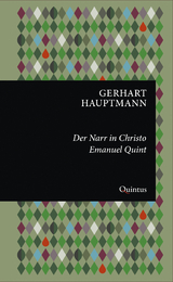 Der Narr in Christo Emanuel Quint - Gerhart Hauptmann