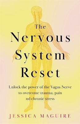 The Nervous System Reset - Jessica Maguire