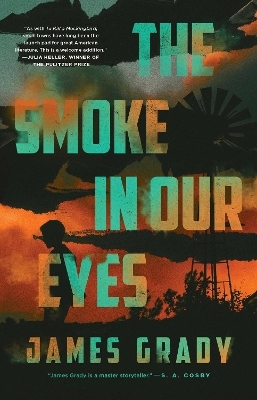 The Smoke in Our Eyes - James Grady