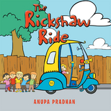 The Rickshaw Ride - Anupa Pradhan