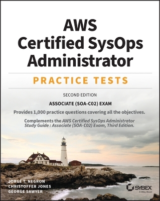 AWS Certified SysOps Administrator Practice Tests - Jorge Negron