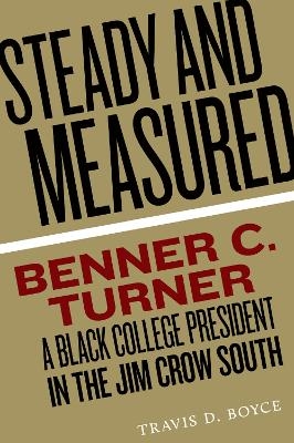 Steady and Measured - Travis D. Boyce