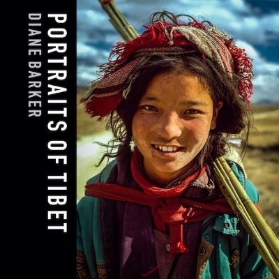 Portraits of Tibet - Diane Barker