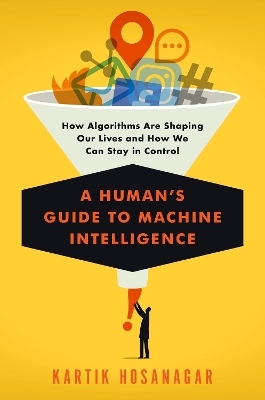 Human's Guide to Machine Intelligence