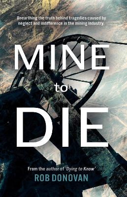 Mine to Die - Rob Donovan