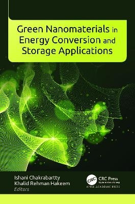 Green Nanomaterials in Energy Conversion and Storage Applications - 