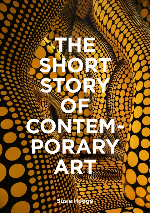 The Short Story of Contemporary Art - Susie Hodge