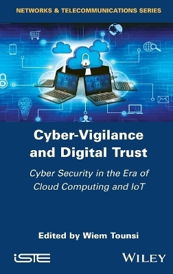 Cyber-Vigilance and Digital Trust - 