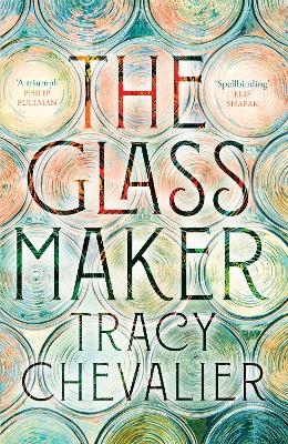 The Glassmaker - Tracy Chevalier