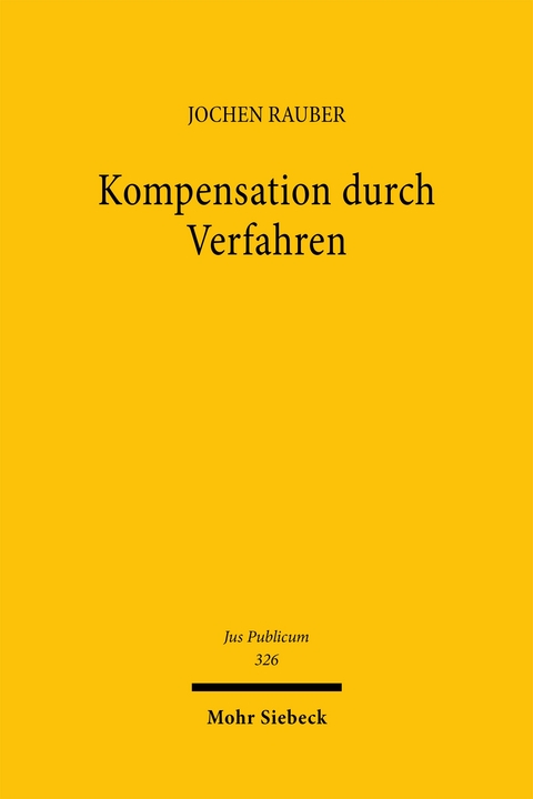 Kompensation durch Verfahren - Jochen Rauber