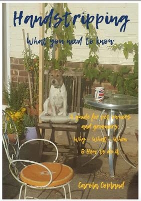 Handstripping - what you need to know