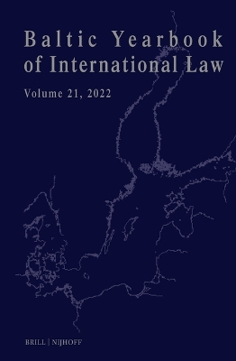 Baltic Yearbook of International Law, Volume 21 (2022)