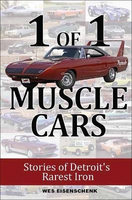 1 of 1 Muscle Cars - Wes Eisenschenk