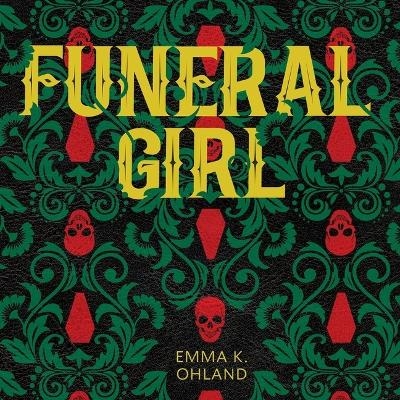 Funeral Girl - Emma K Ohland