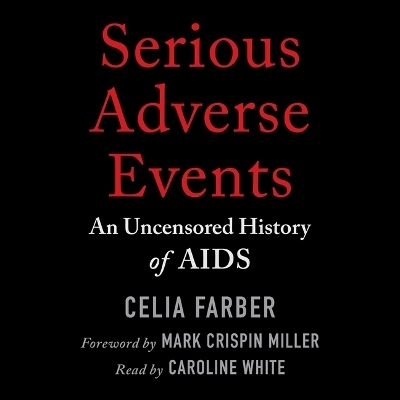 Serious Adverse Events - Celia Farber