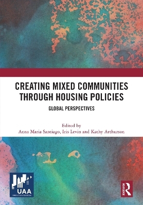 Creating Mixed Communities through Housing Policies