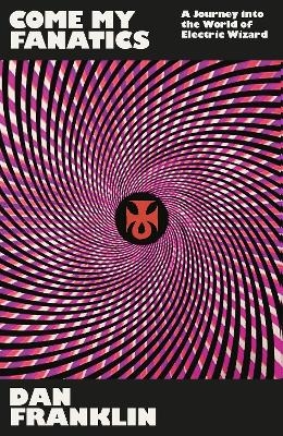 Come My Fanatics - Dan Franklin