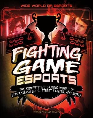 Fighting Game Esports - Elliott Smith