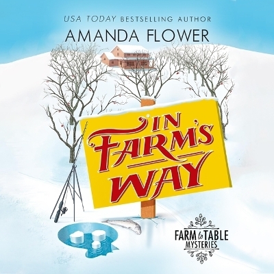 In Farm's Way - Amanda Flower