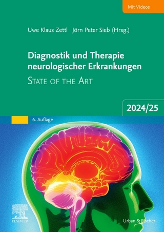 Diagnostik und Therapie neurologischer Erkrankungen - Uwe K. Zettl; Jörn Peter Sieb