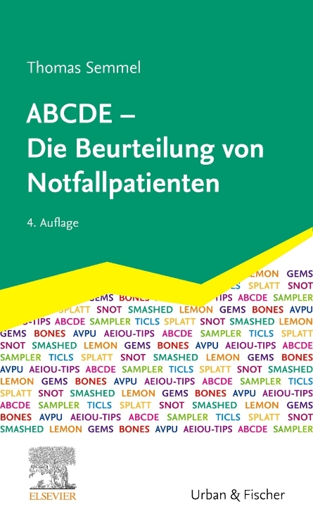 ABCDE - Die Beurteilung von Notfallpatienten - Thomas Semmel