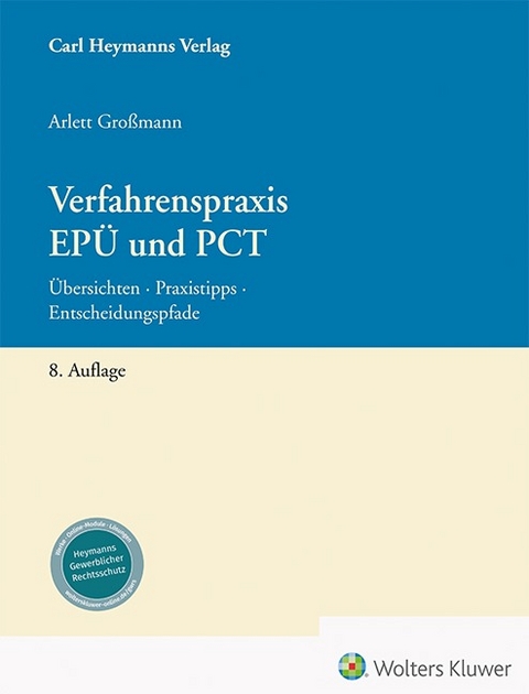 Verfahrenspraxis EP&Uuml; und PCT