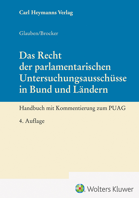 Das Recht der parlamentarischen Untersuchungsaussch&uuml;sse in Bund und L&auml;ndern