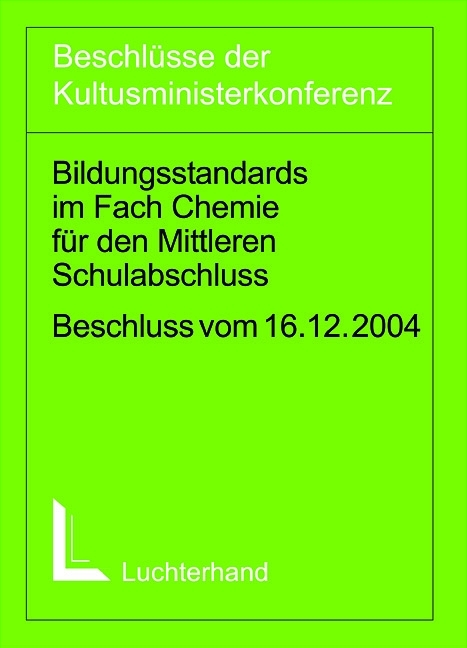 Bildungsstandards im Fach Chemie f&uuml;r den Mittleren Schulabschluss