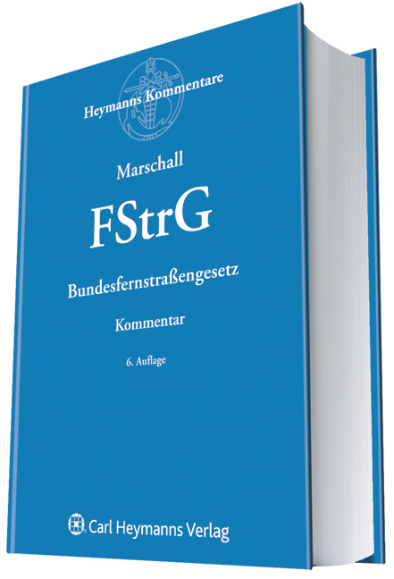 FStrG - Bundesfernstra&szlig;engesetz
