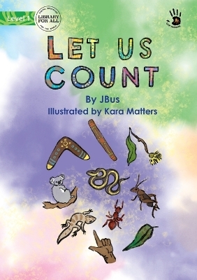 Let Us Count - Our Yarning - Jessica Wimbus