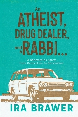 An Athiest, Drug Dealer, and a Rabbi
