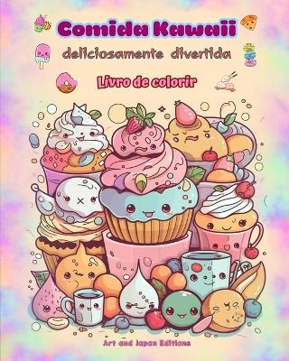Comida Kawaii deliciosamente divertida Livro de colorir Desenhos kawaii fofos para amantes de comida
