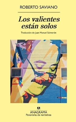 Valientes Estan Solos, Los - Roberto Saviano