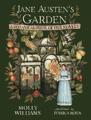 Jane Austen's Garden - Molly Williams