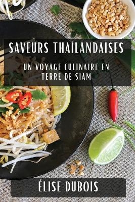 Saveurs Tha&iuml;landaises - &Eacute;lise DuBois