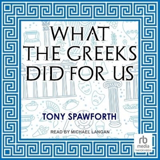 What the Greeks Did for Us