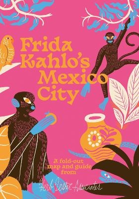 Frida Kahlo's Mexico City - Imogen Lepere, Herb Lester Associates