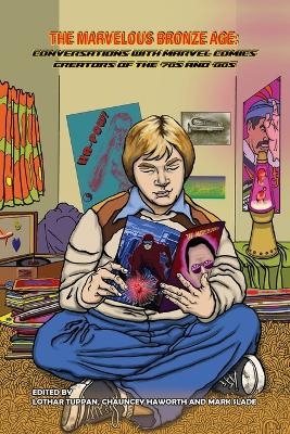 The Marvelous Bronze Age - Lothar Tuppan, Chauncey Haworth, Mark Slade