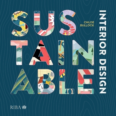 Sustainable Interior Design - Chloe Bullock