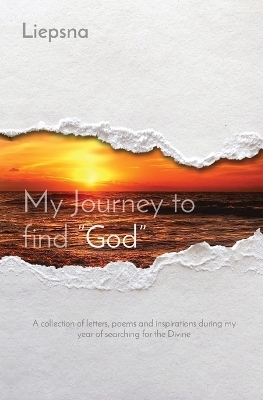 My Journey to find "God" -  Liepsna