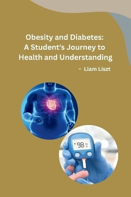 Obesity and Diabetes: A Student's Journey to Health and Understanding