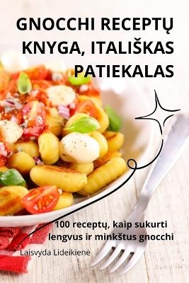 Gnocchi ReceptŲ Knyga, Italiskas Patiekalas