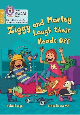 Ziggy and Marley Laugh Their Heads Off - Helen Baugh