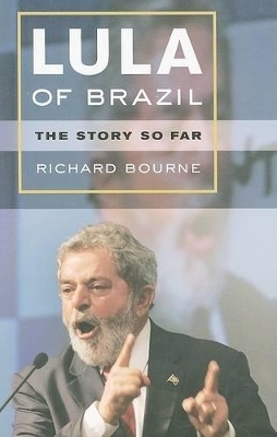 Lula of Brazil - Richard Bourne