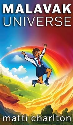 Malavak Universe (Hardcover) - Matti Charlton